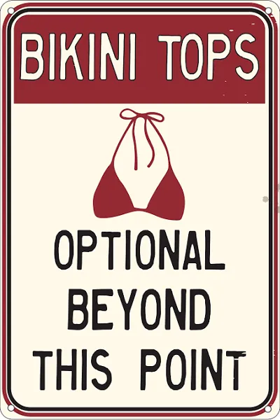 Bikini Tops Optional Beyond This Point 12" x 8" Funny Tin Sign Inappropriate Humor Home Pool Decor