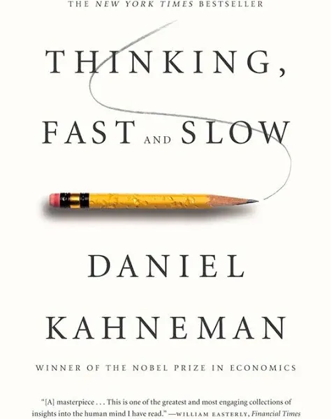 Thinking, Fast and Slow