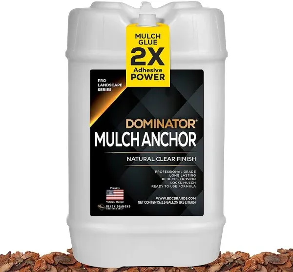 New Sealed Dominator Mulch Anchor Stabilizer 2.5 Gallons Natural Clear Finish