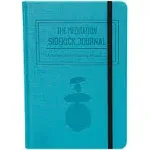 The Meditation Sidekick Journal. A Practical Guide to Exploring Mindfulness.