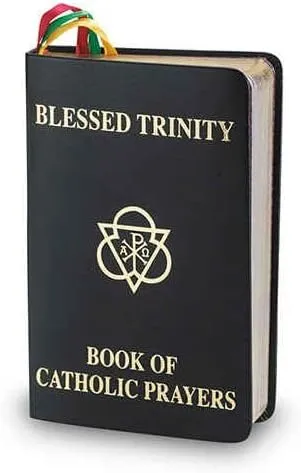 Blessed Trinity Book of Catholic Prayers Black Deluxe Cover 408 Pages (Prayers for Almost Every Occasion, Colored Ribbon Bookmarks)