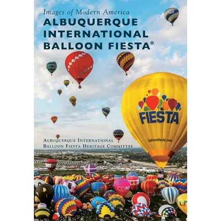 Albuquerque International Balloon Fiesta(r) (Paperback) by Albuquerque International Balloon Fiesta Heritage