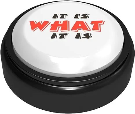 The Original Custom Easy Button - It Is What It Is Now Record Any 10 Second Message