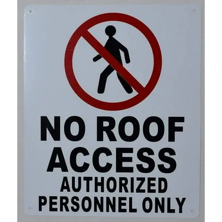 No Roof Access Authorized Personnel Only Sign (White Rust Free-Aluminium 10x12 INCH) (ref-2201)