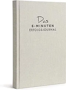 The 6-Minute Success Journal | Reach Goals with More Focus and Calm | 6 Minutes Daily for More Motivation, Success and Mindfulness | The Day Planner from The Makers of “The 6-Minute Diary”