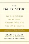 The Daily Stoic: 366 Meditations on Wisdom, Perseverance, and the Art of Living [Book]