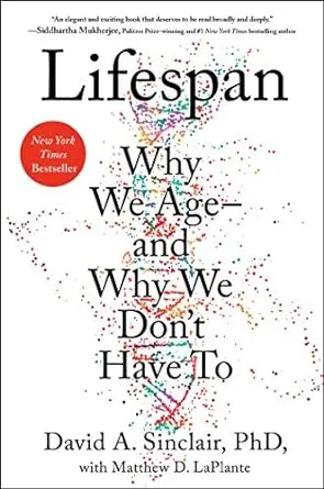 Lifespan: Why We Age—and Why We Don't Have To [eBook]