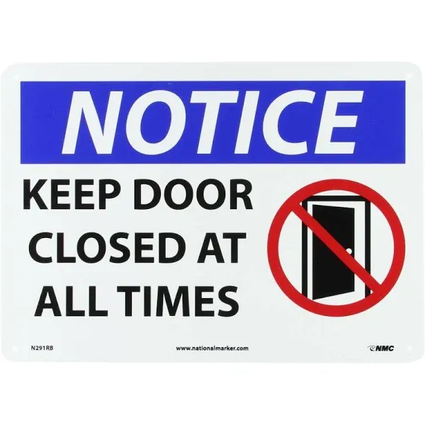 Notice Keep Door Closed at All Times Sign N291RB